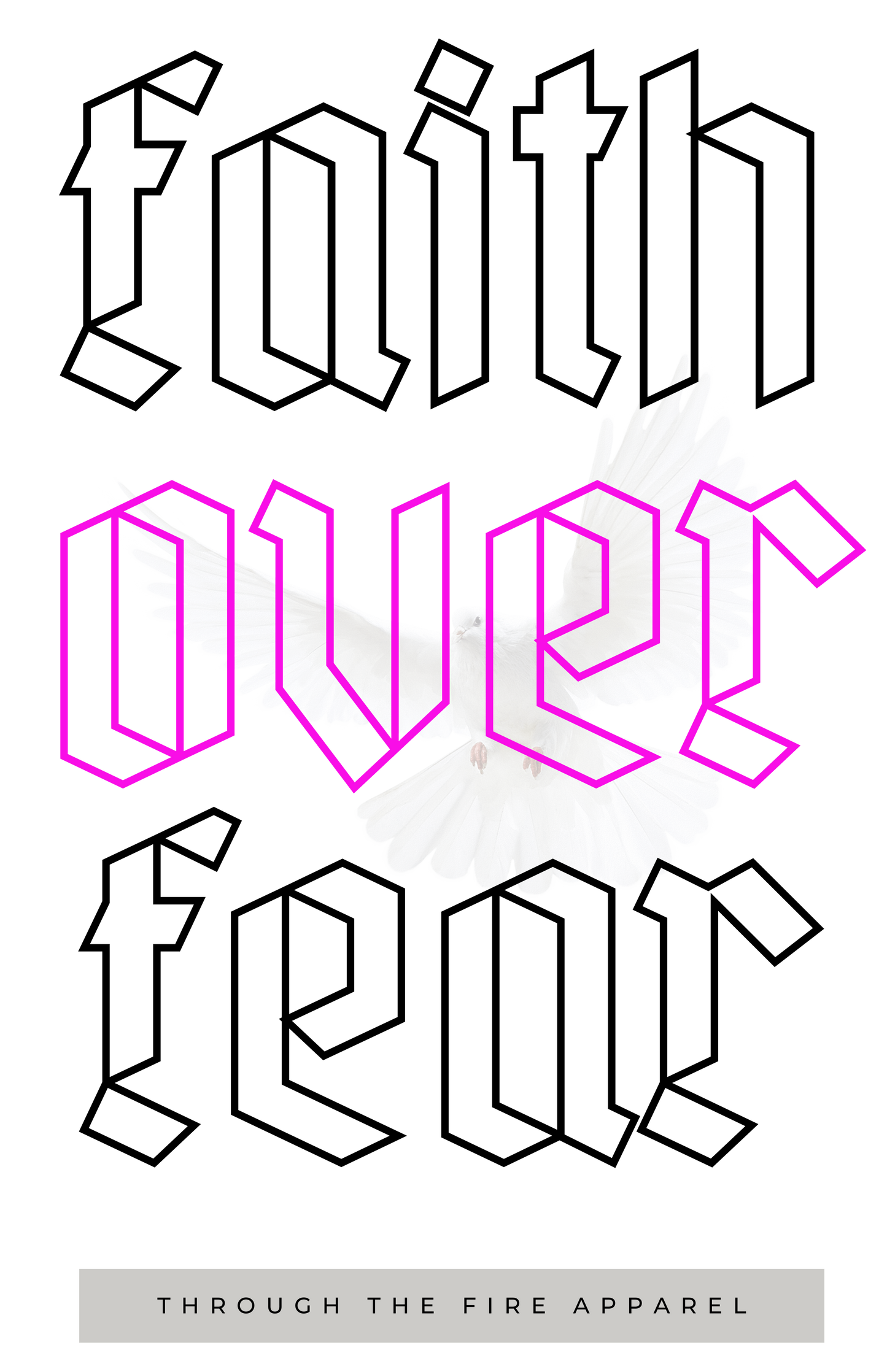 Faith Over Fear – DTF Transfer (Front Design Only)