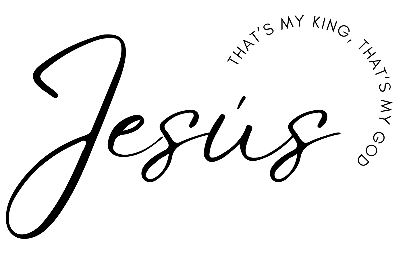 That’s My King – DTF Transfer (Front Design Only)