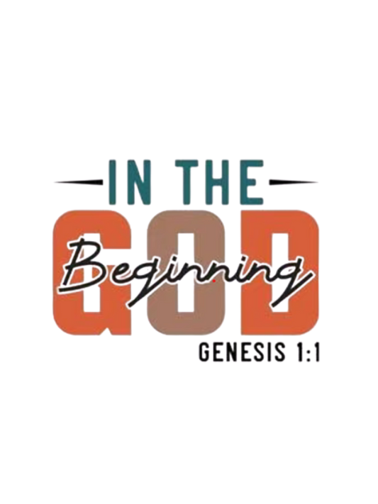 In The Beginning GOD DTF Transfer | Limited Time Only